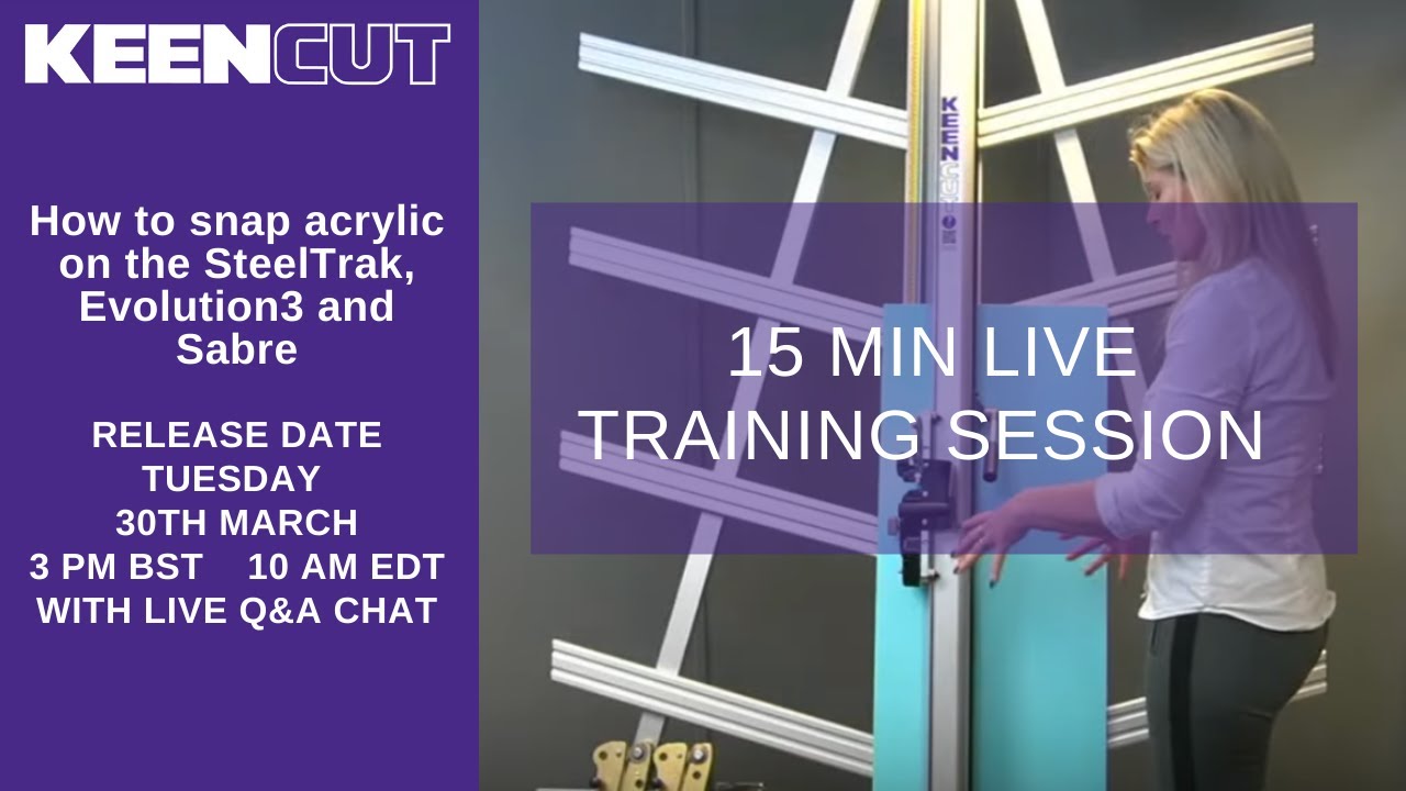 Keencut LIVE! - How to score acrylic on the SteelTrak, Evolution3 and Sabre