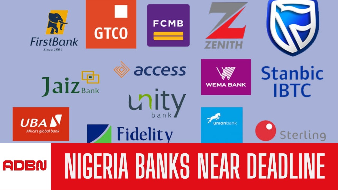Nigeria's Banking Sector Nears Recapitalisation Deadline