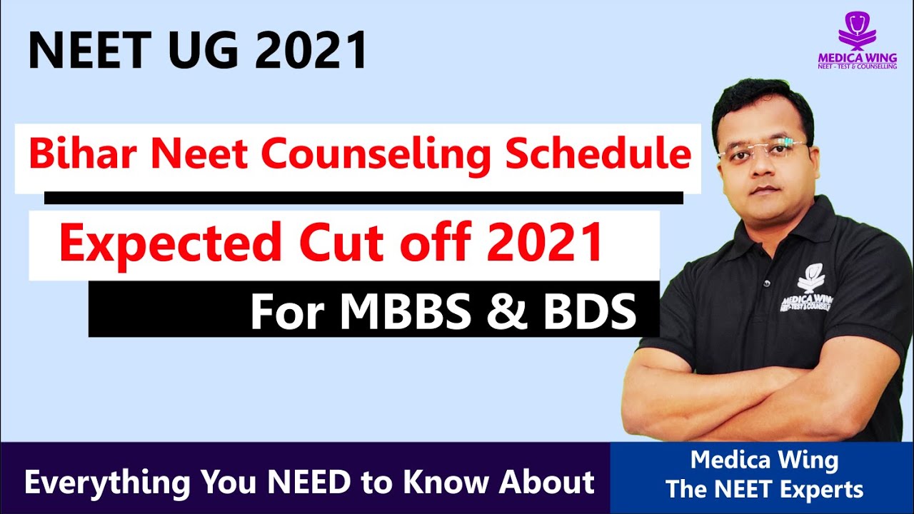 Bihar Neet UG Counseling 2021 Schedule and cut off | Bihar NEET Counselling 2021 Registration, Dates