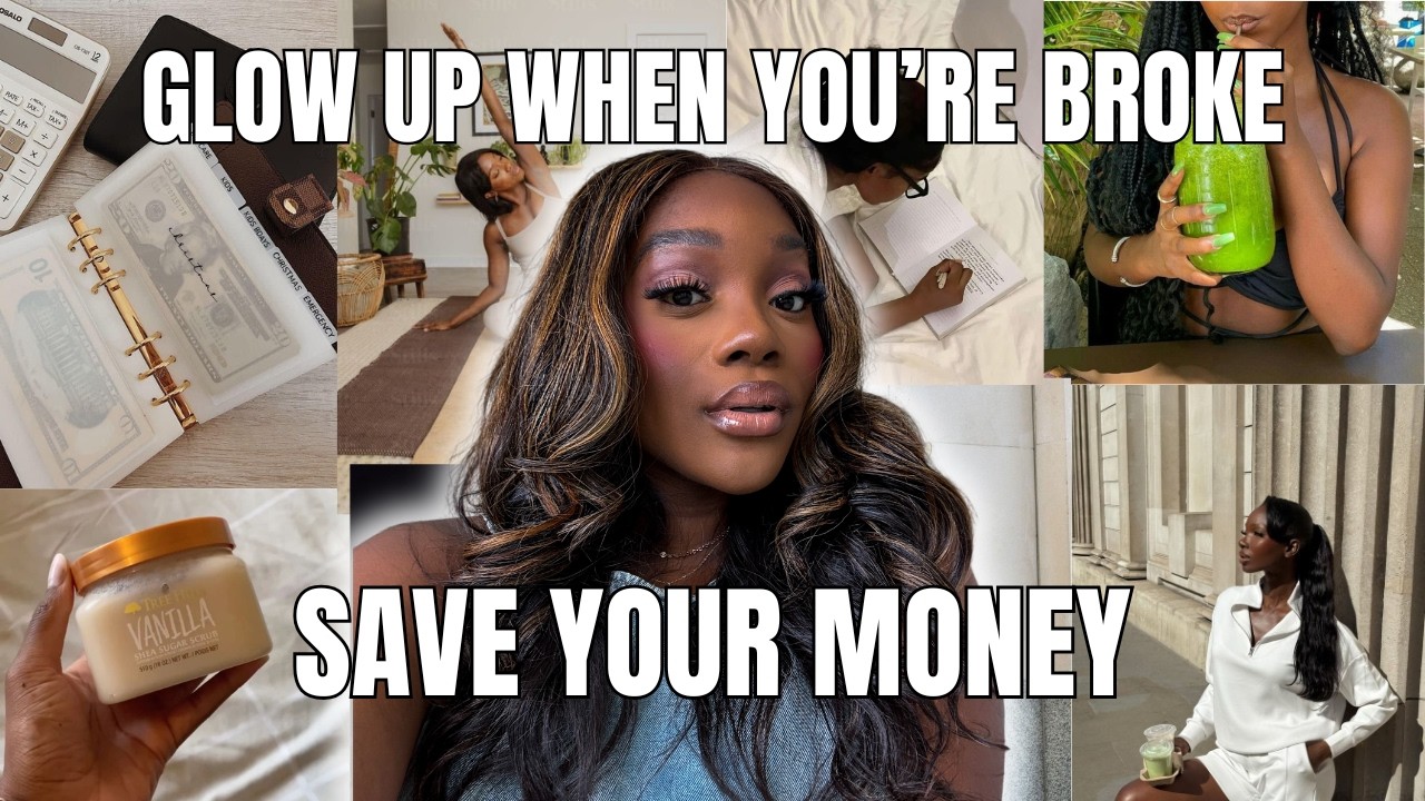 Realistic Budget Friendly Glow-Up Tips