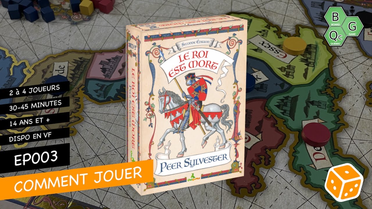 Comment Jouer EP003 - Le Roi est Mort