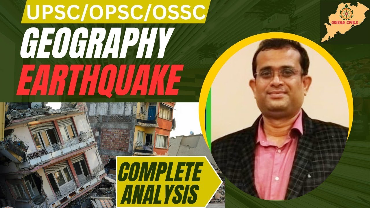 Earthquake Complete Concept | Geography by Ashutosh Sir | UPSC, OPSC, OSSC #opsc #opscoas #upsc