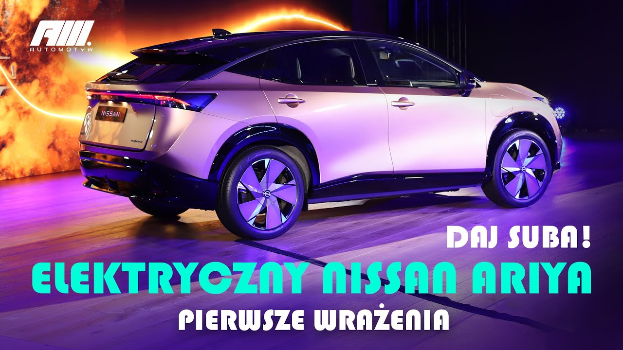 Elektryczny #Nissan Ariya. Pierwsze wrażenia. Czy zamiesza na rynku elektryk&oacute;w?