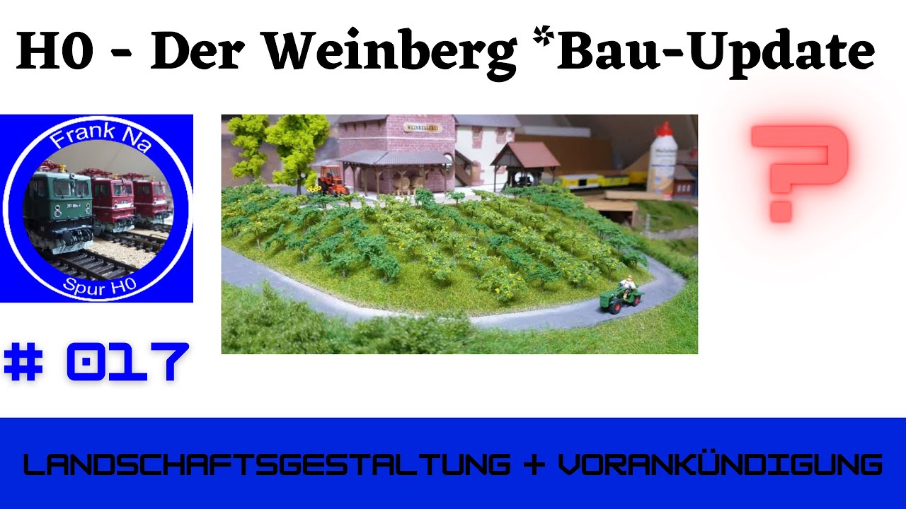 Landschaftsbau H0 - Bau eines Weinberg ! Baudokumentation