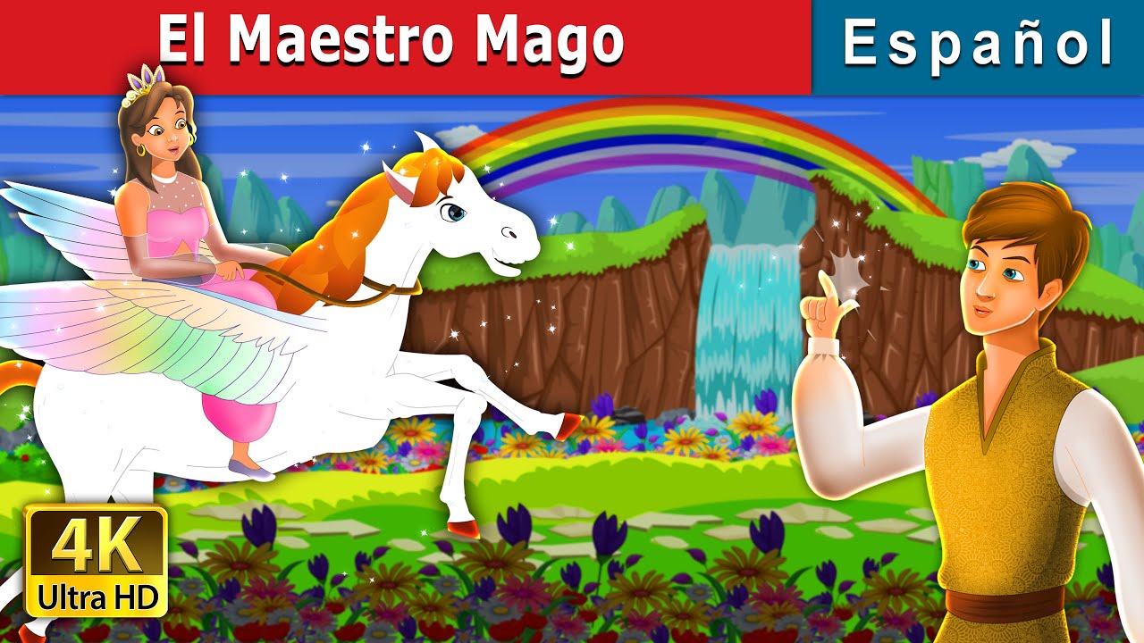 El Maestro Mago | Master Magician in Spanish | @SpanishFairyTales