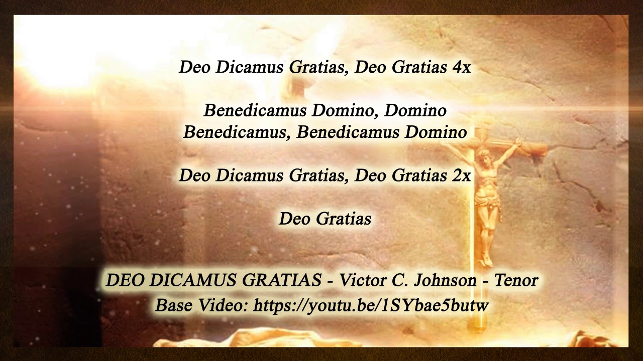Deo Dicamus Gratias – Victor C. Johnson – Tenor (with lyrics)