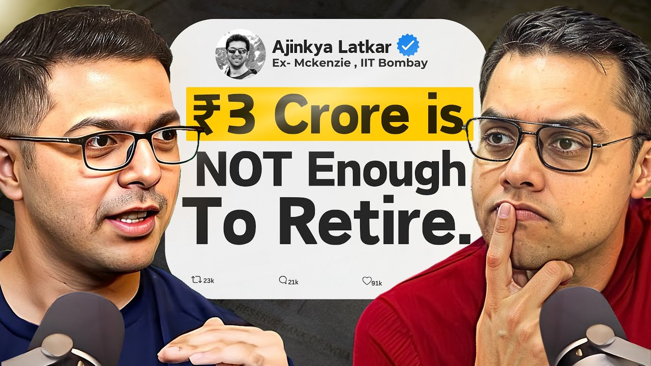 You can NOT retire with ₹3 Cr corpus!| Retirement Planning |Ft. Ajinkya, IIT Bombay |FIRE Movement