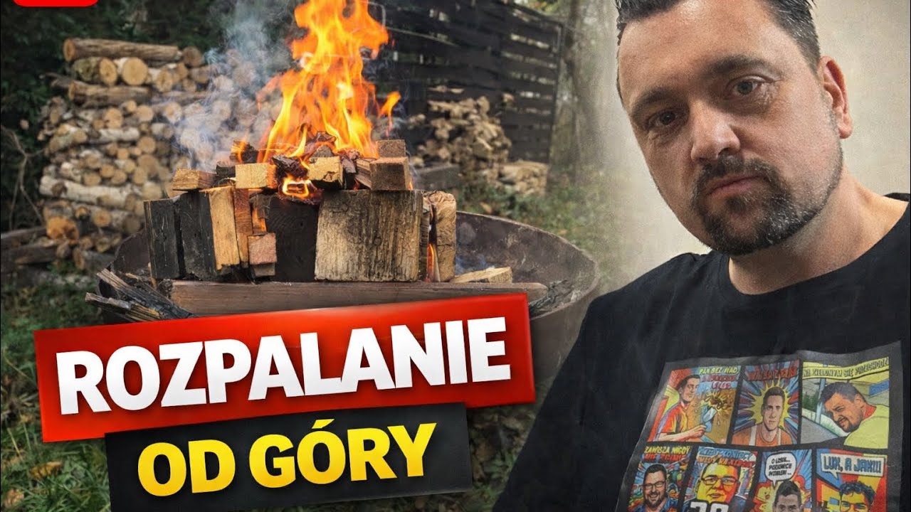 Rozpalanie od g&oacute;ry TEST