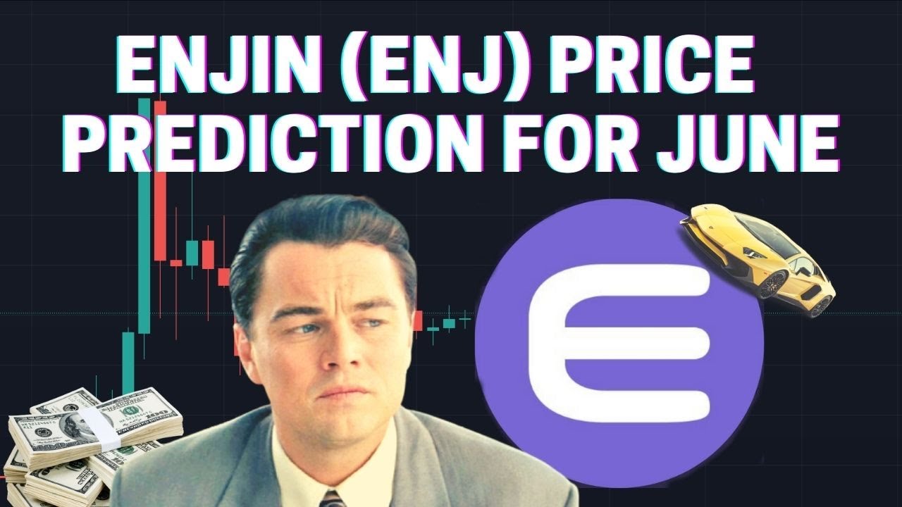 ENJIN (ENJ) PRICE PREDICTION FOR JUNE