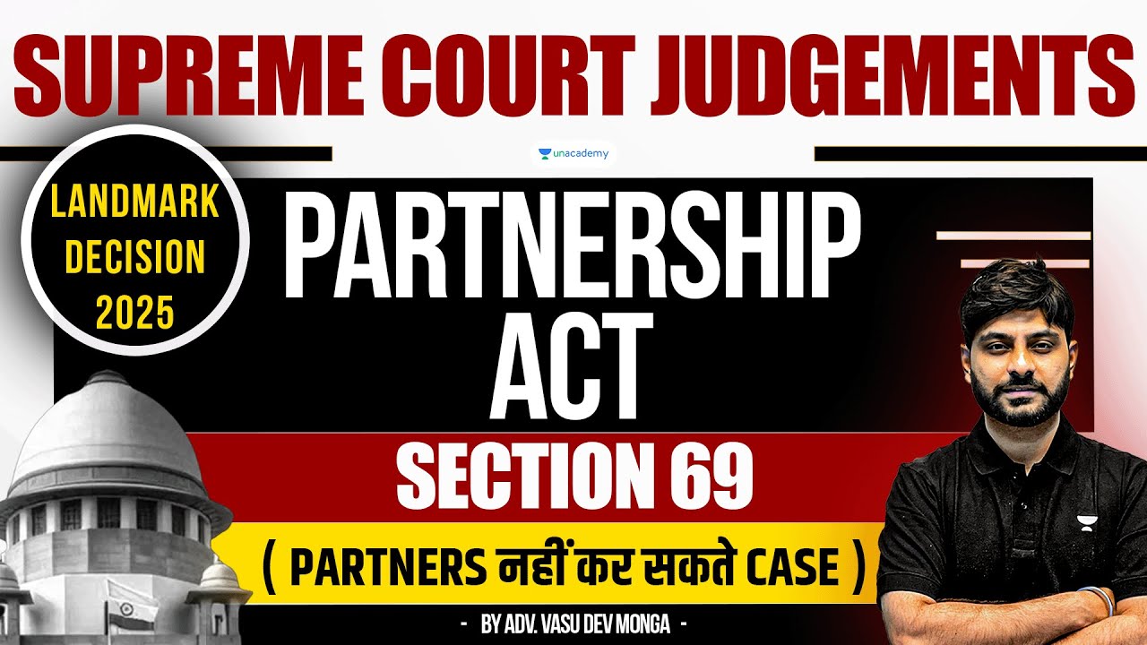 Section 69 Partnership Act: Landmark Judgement by Supreme Court I Vasu Dev Monga