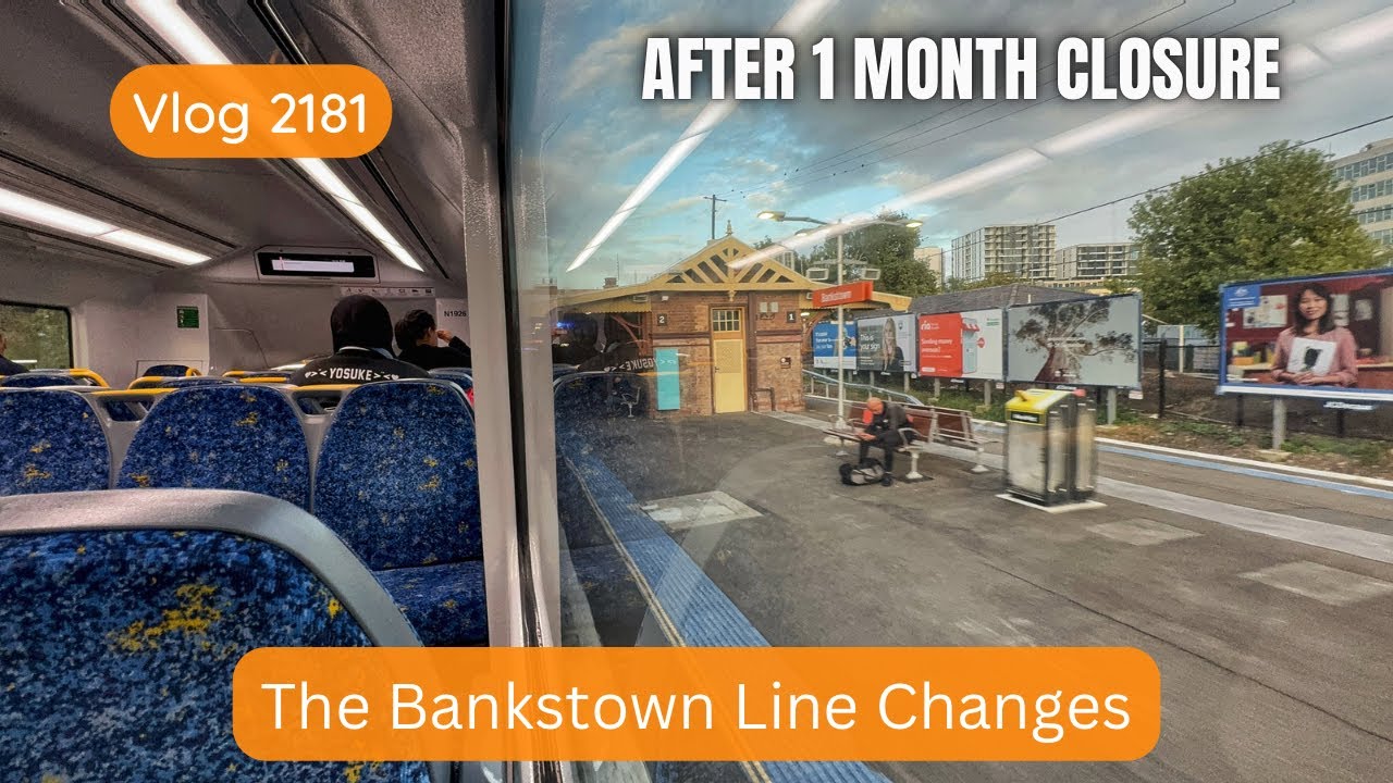 Sydney Trains Vlog 2181: The Bankstown Line Changes After 1 Month Closure