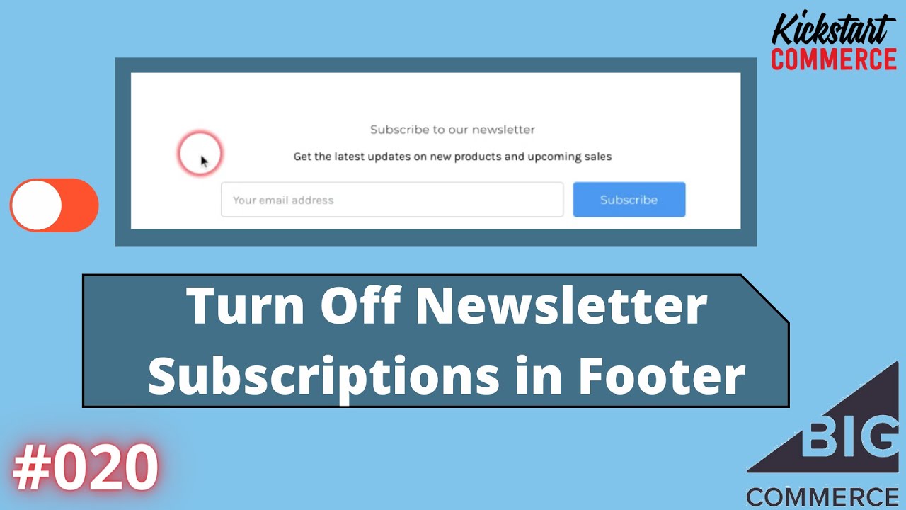 Turning Off The Newsletter Subscription Box in the Footer of Your Store - BigCommerce