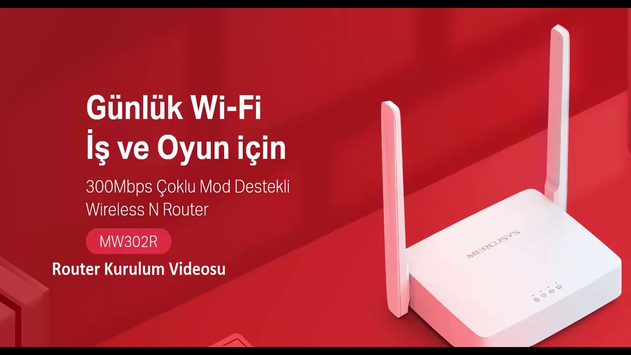 MERCUSYS MW302R ROUTER KURULUMU