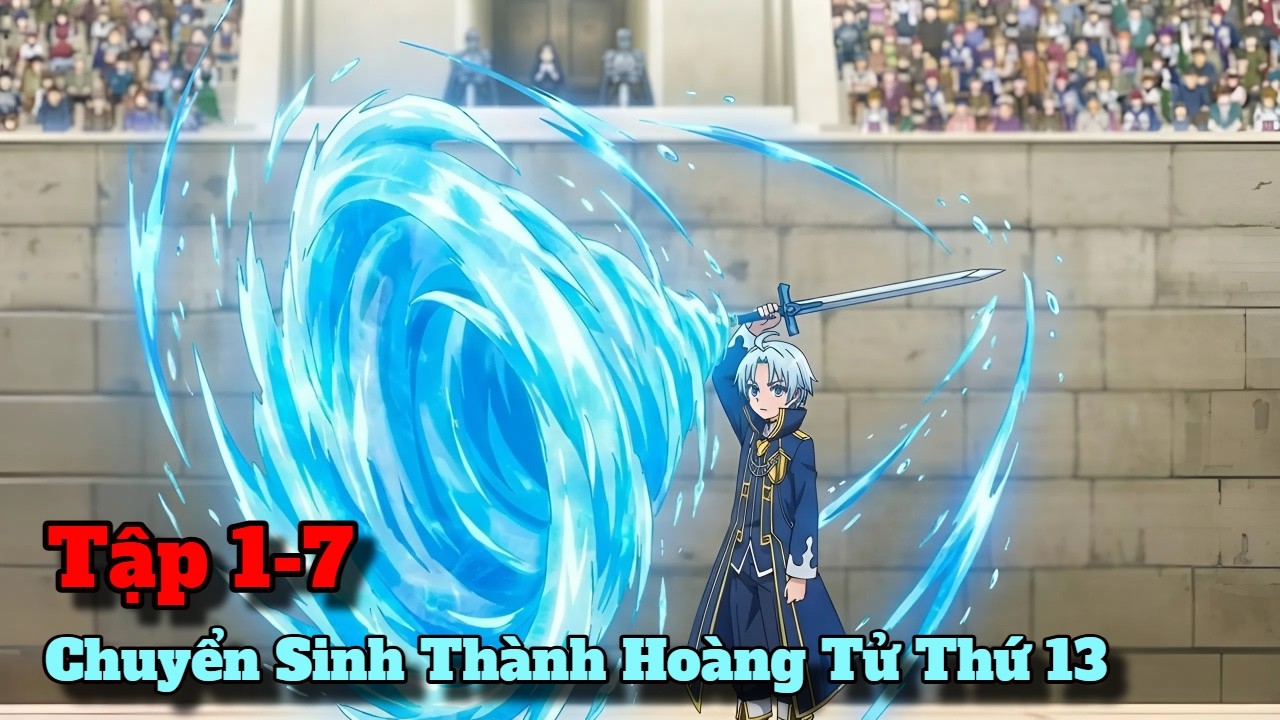 Chuyển Sinh Thành Hoàng Tử Thứ 13 Với Kĩ Năng Siêu Hiếm