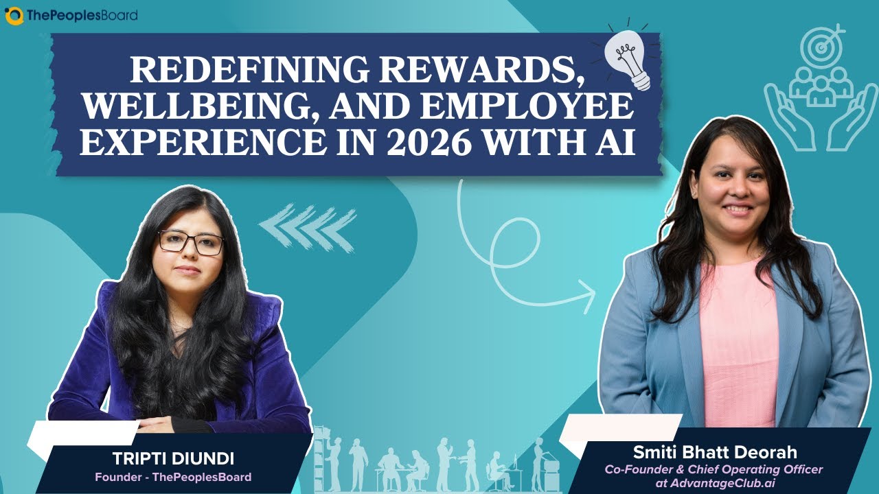 Redefining rewards, wellbeing, and employee experience in 2026 with AI || #ThePeoplesBoard #HR