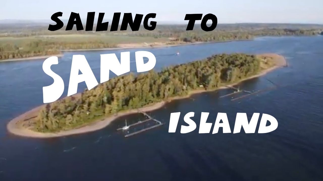 Sailing to Sand Island, St. Helens Oregon