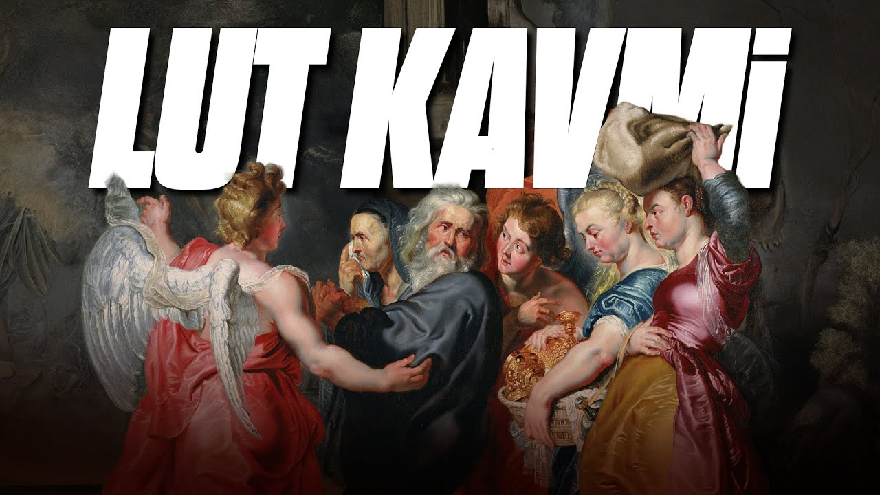 Lut Kavmi'nin Hikayesi | Tevrat İncelemesi