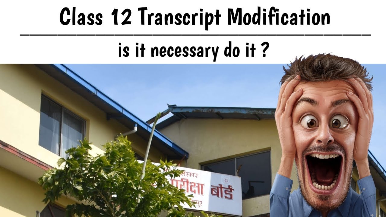 Class 12 Transcript Certificates Modification - NEB Class 12 exam transcript 2078