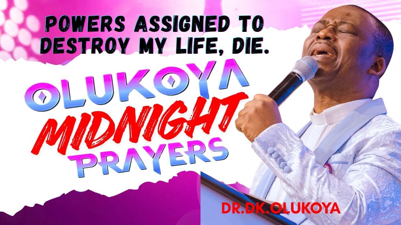 20th January Midnight- Powers Assigned to Destroy my Life, Die. MIDNIGHT OLUKOYA PRAYERS #mfm