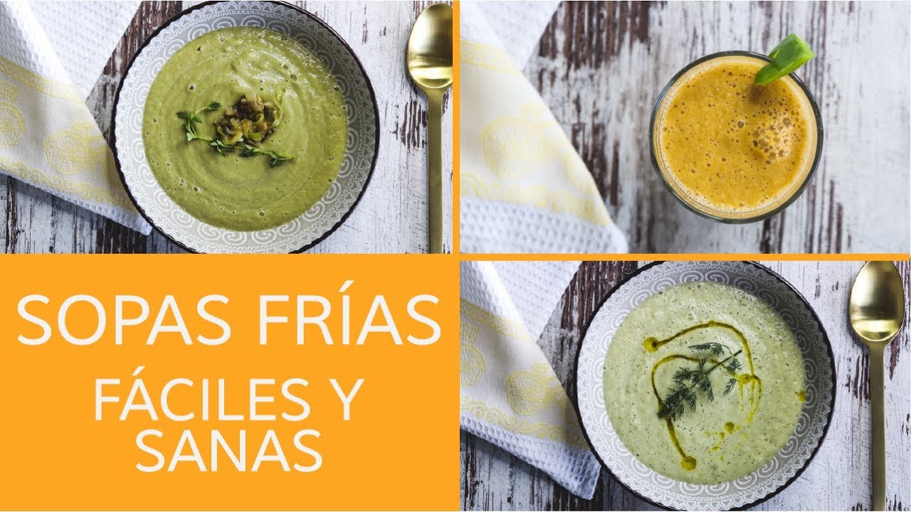 Sopas frías | 3 recetas sanas, fáciles y deliciosas para el verano