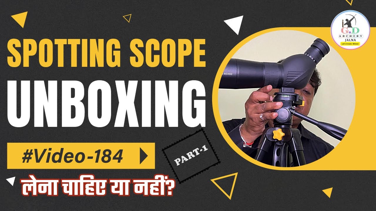 Spotting Scope Unboxing #video184 Part 1 #indiaarchery #archeryequipment #archery
