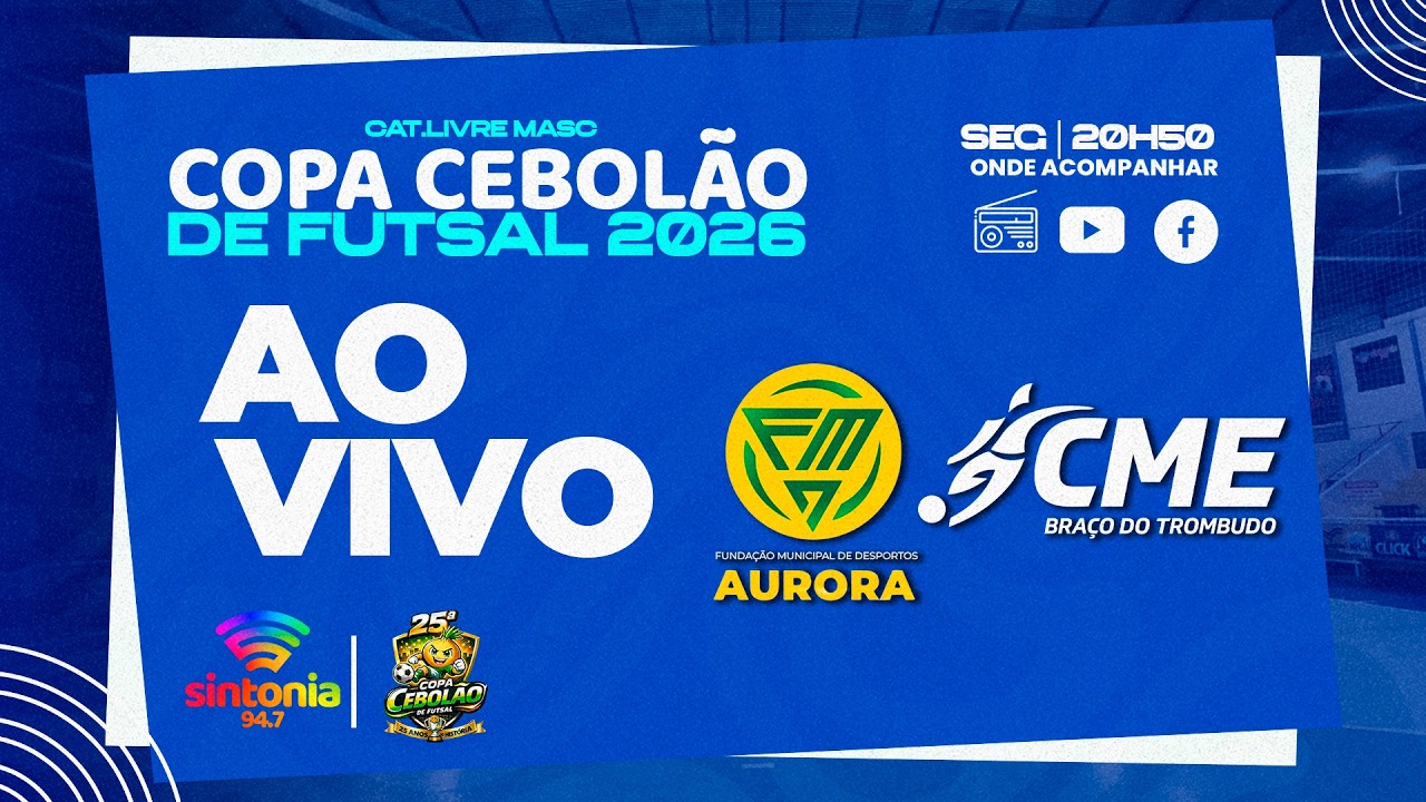 AO VIVO: FMD AURORA x CME BRAÇO DO TROMBUDO | COPA CEBOLÃO 2026 – TAÇA ECOTRAT