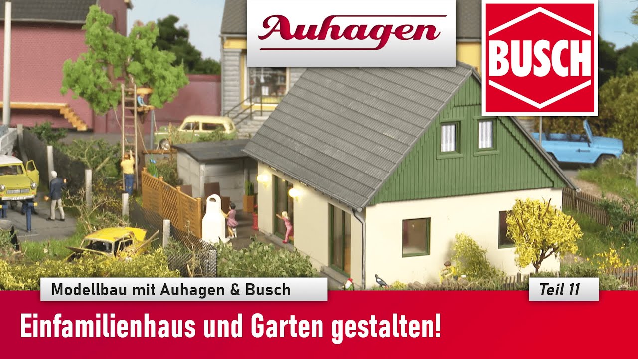 Modellbau mit Auhagen & Busch - Einfamilienhaus und Garten gestalten - Teil 11