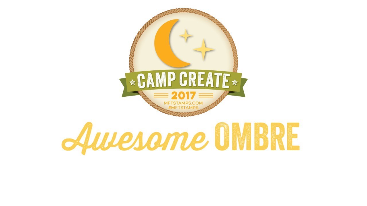 Camp Create 2017 - Awesome Ombre