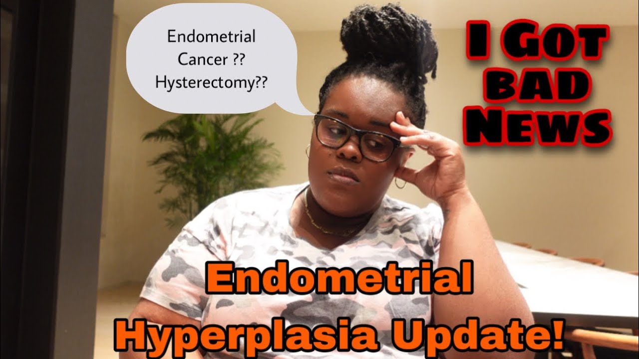 Endometrial Hyperplasia With Atypia Update | Do I Have Endometrial Cancer ?
