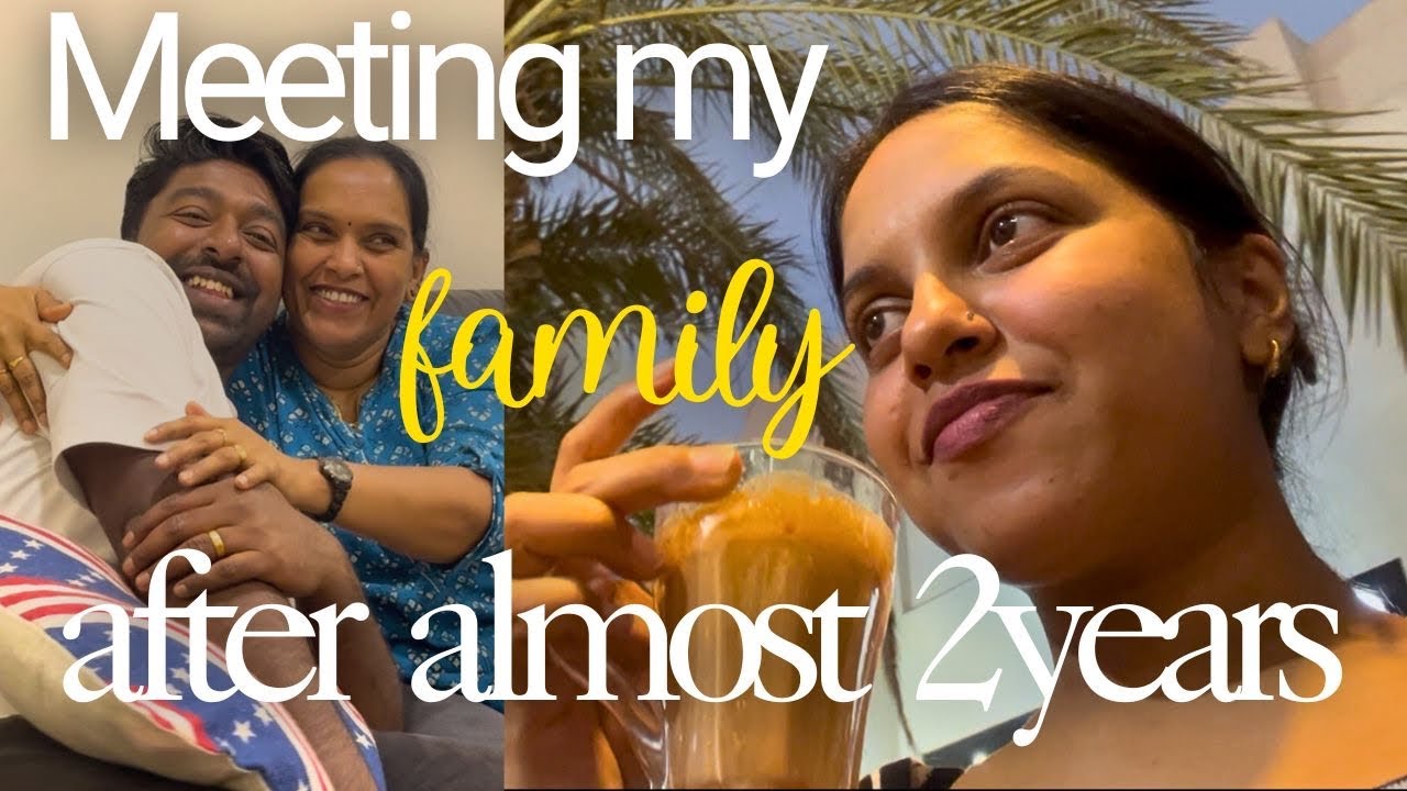 Meeting my family after 2 years | Most awaited reunion | Spend a day with Us | English subtitles