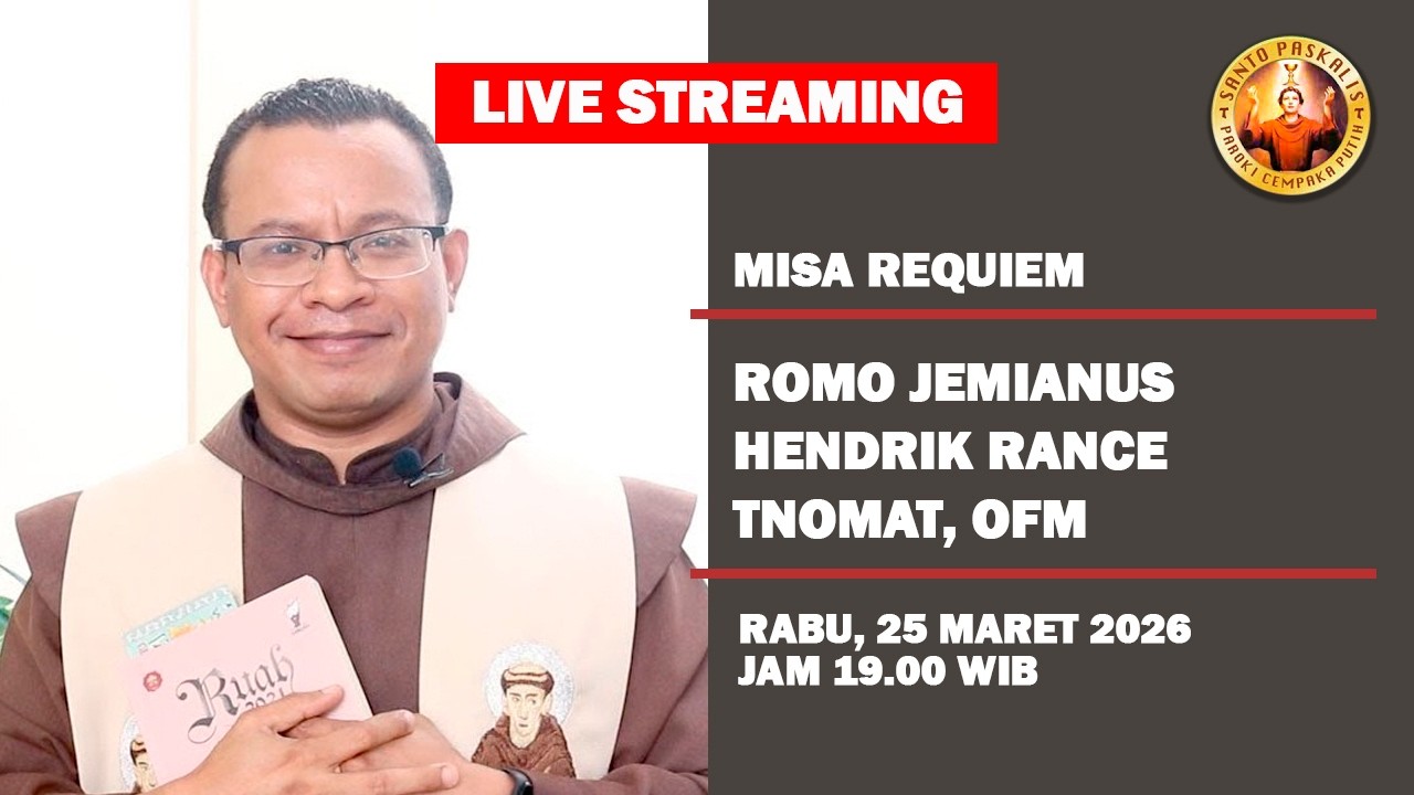 LIVE STREAMING MISA REQUIEM ROMO JEMIANUS HENDRIK RANCE TNOMAT, OFM