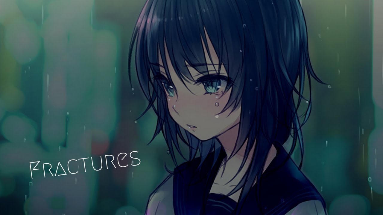 「Nightcore」→ Fractures