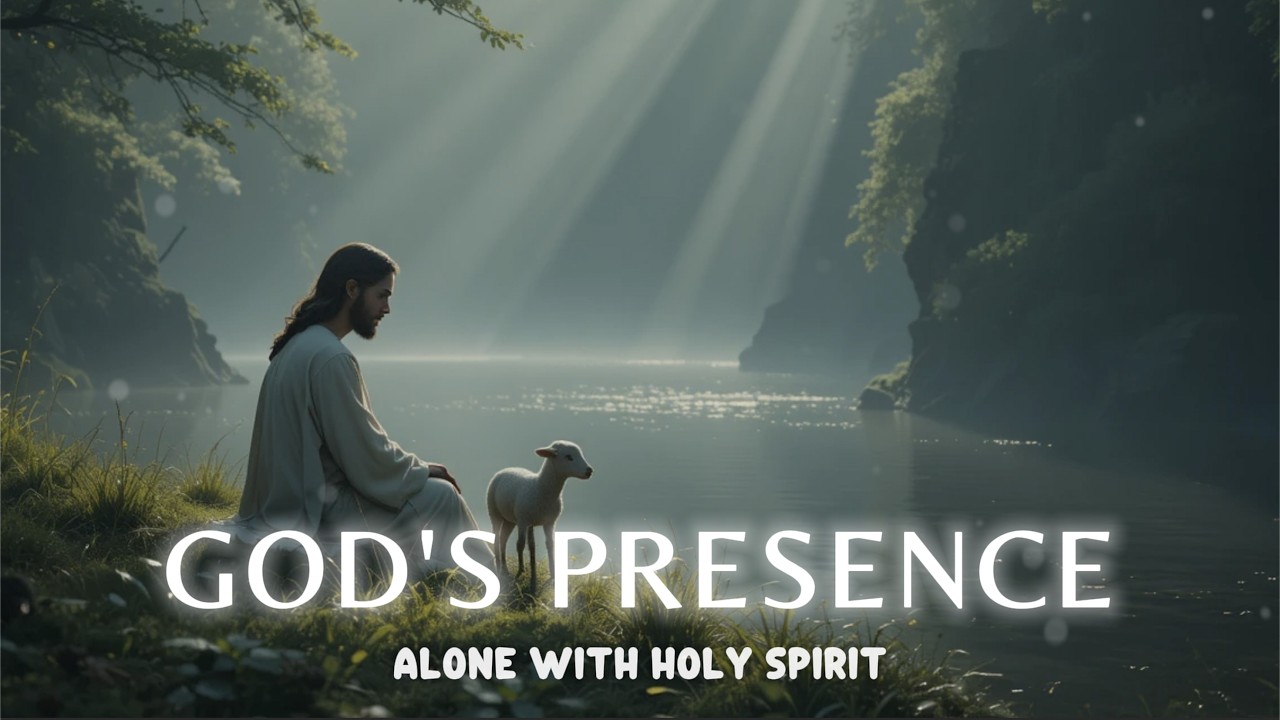 GOD'S PRESENCE - Soaking worship instrumental - Worship Music for Time with God