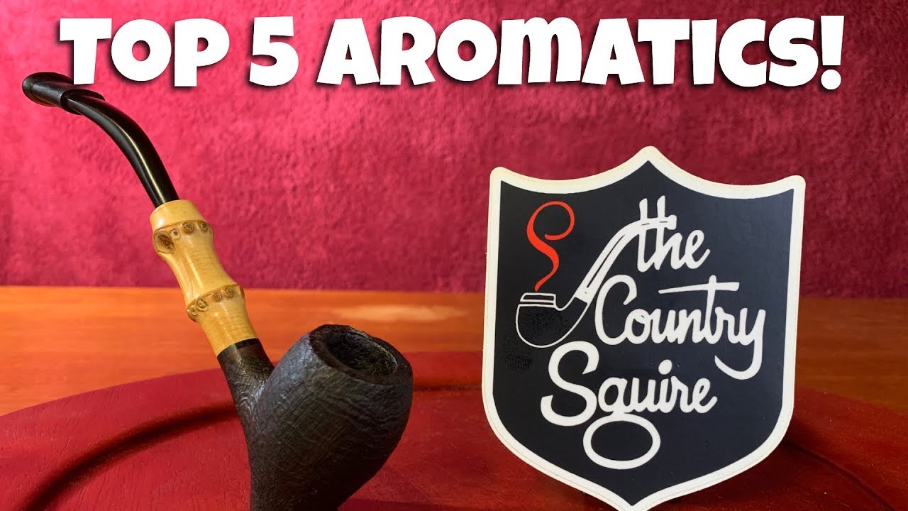 My Top 5 Aromatics from the Country Squire!