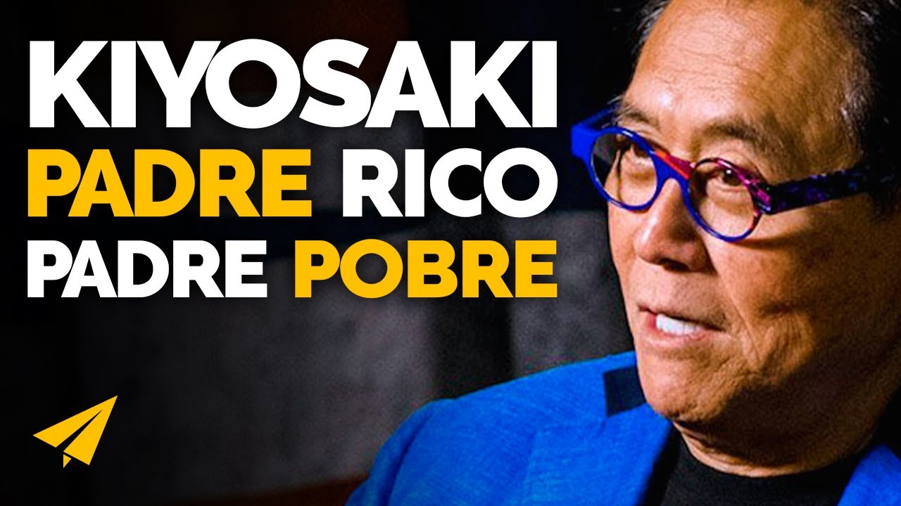 ¡Top 10 Reglas para el Éxito! Robert Kiyosaki - Padre Rico, Padre Pobre