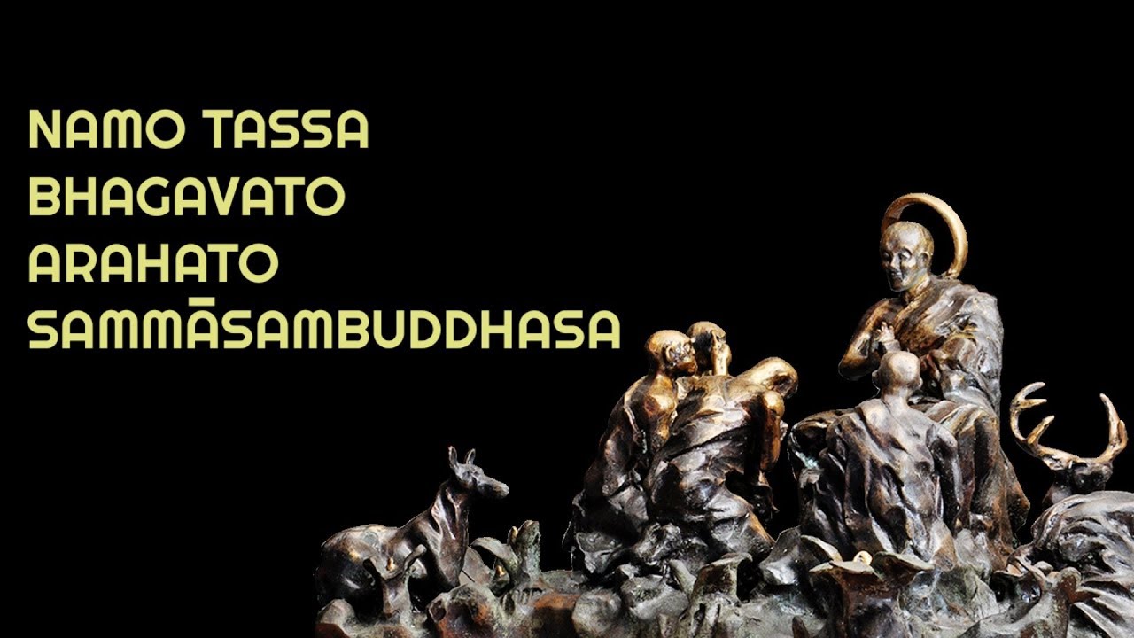 LAGU BUDDHIS | NAMO TASSA BHAGAVATO ARAHATO SAMMASAMBUDDHASSA
