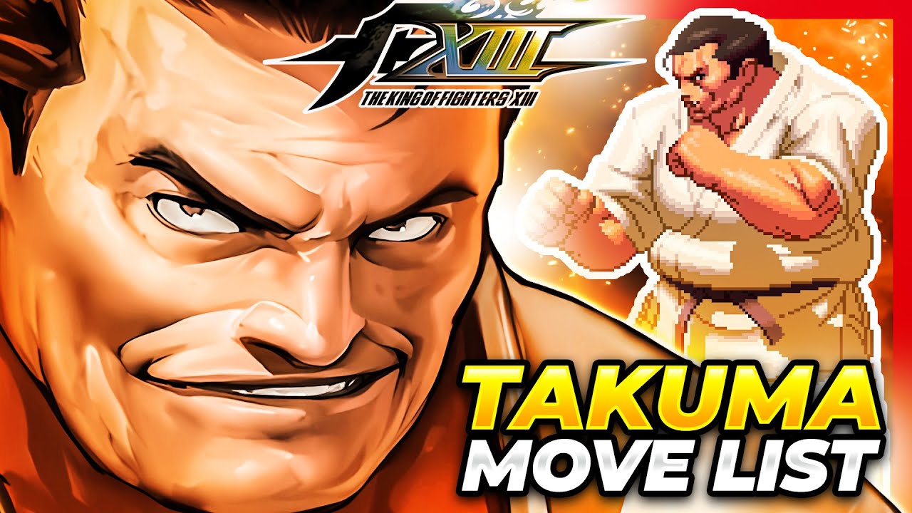 TAKUMA SAKAZAKI MOVE LIST - The King of Fighters XIII (KOFXIII)