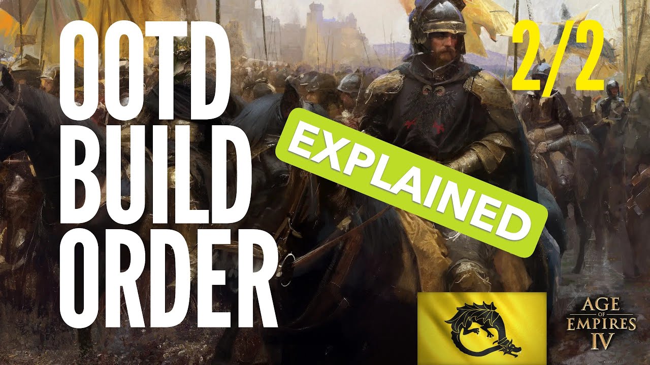 New Player Guide to OOTD in AoE4: Explanation (2/2)