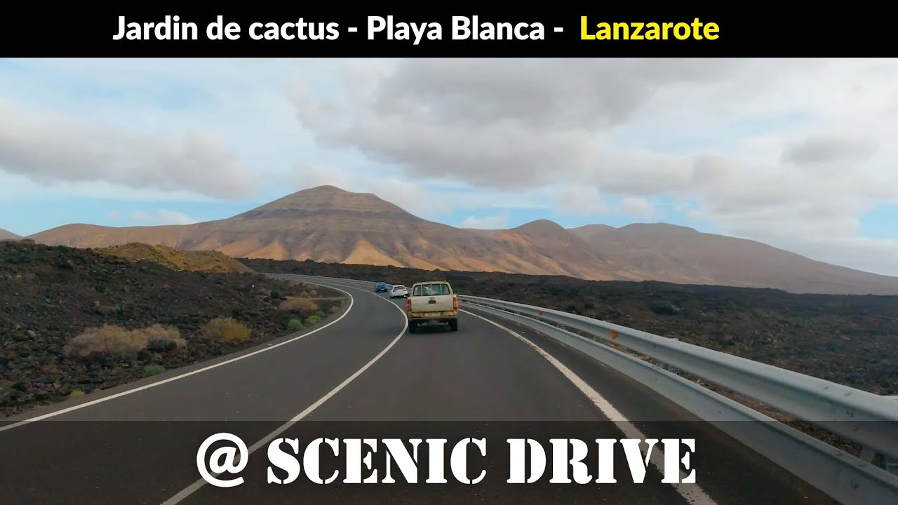 S02E04 Relaxing drive  Jardin de cactus - Playa Blanca   Lanzarote 4K  Scenic Drive
