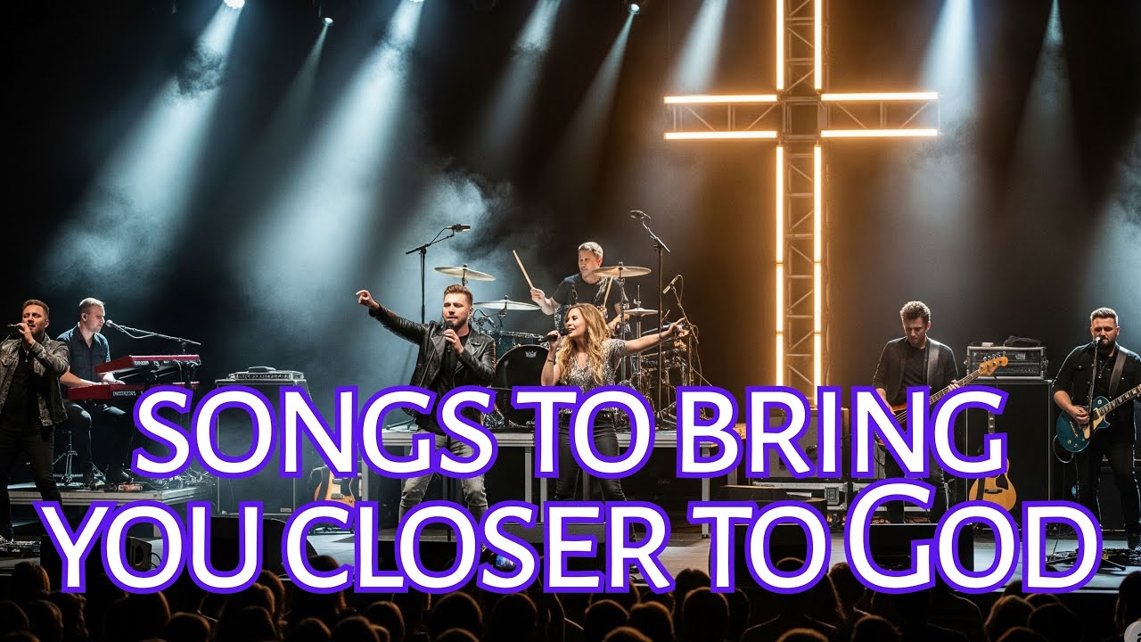 Powerful Worship Songs to Bring You Closer to God (1 Hour of Nonstop Worship)