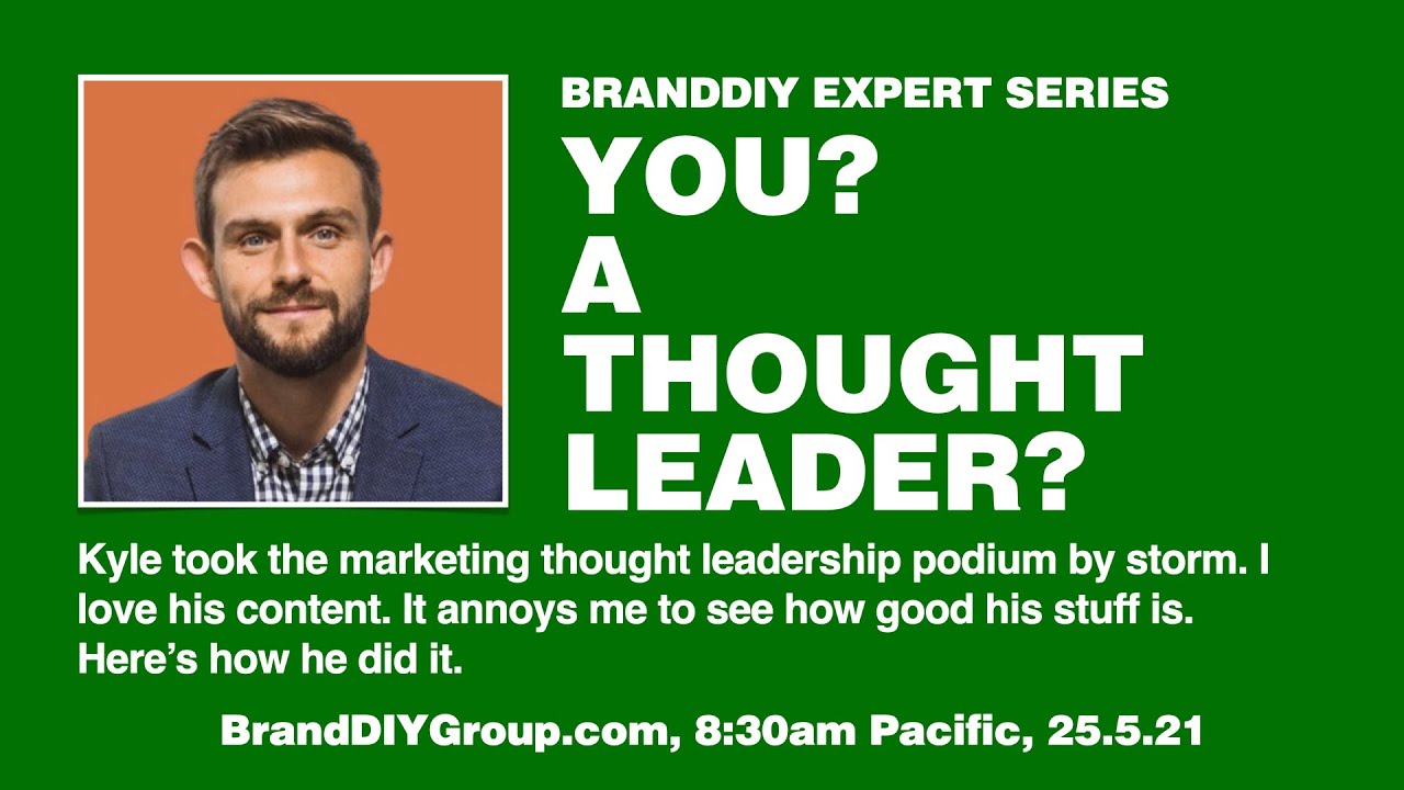 You? A thought leader?