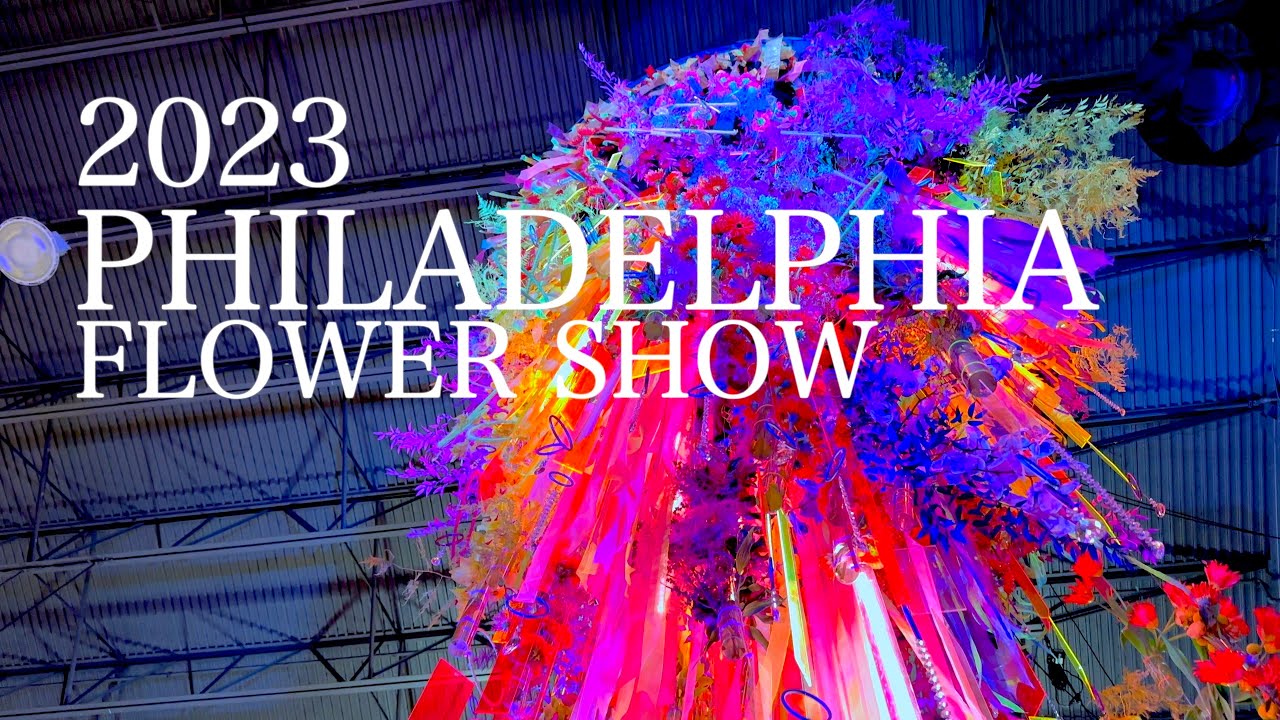 Philadelphia Flower Show 2023 | The Garden Electric