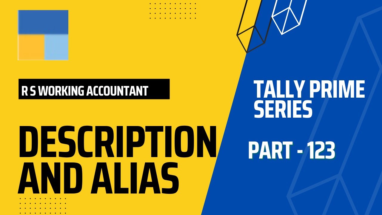 Use of Description And Alias In Tally Prime | How To Activate Alias in Tally Prime