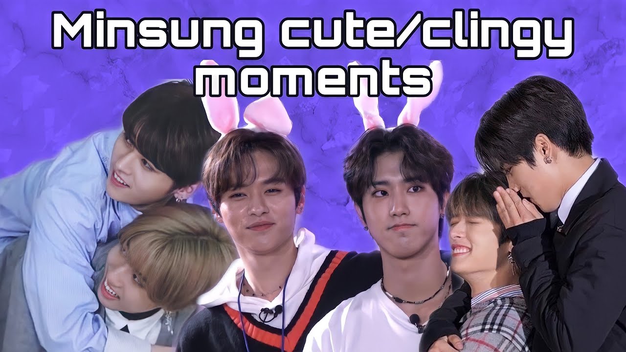 Minsung cute/clingy moments