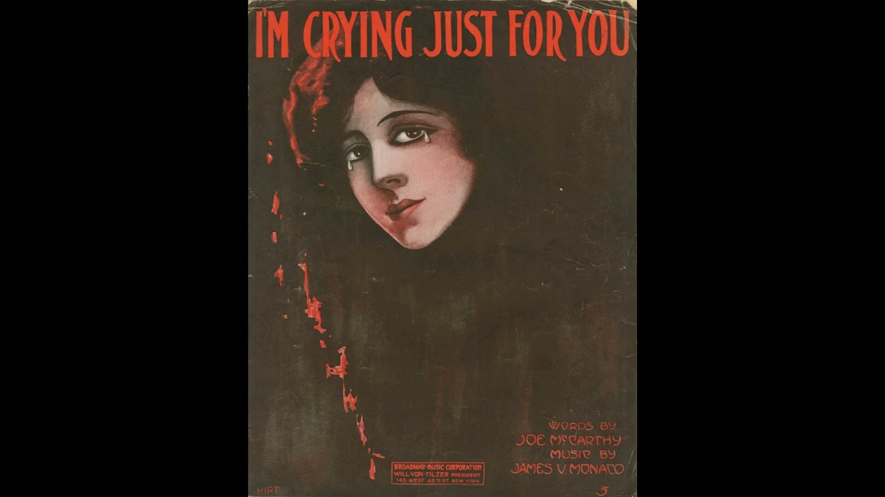Billy Murray & Ada Jones: I'm Crying Just For You (McCarthy - Monaco) - For Ragtime Orchestra