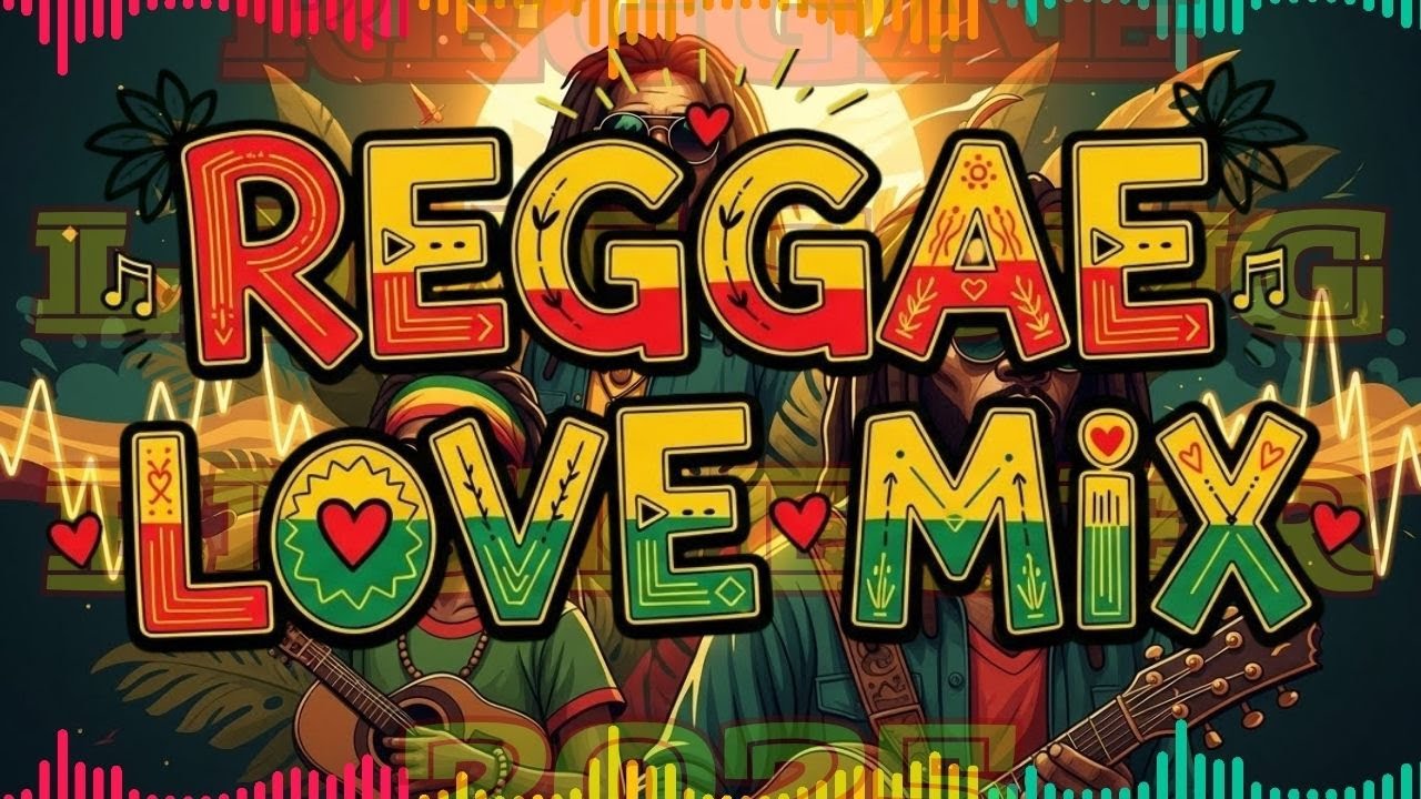 Relaxing Reggae Music Mix 2026 🌅 Classic & New Reggae Love Songs