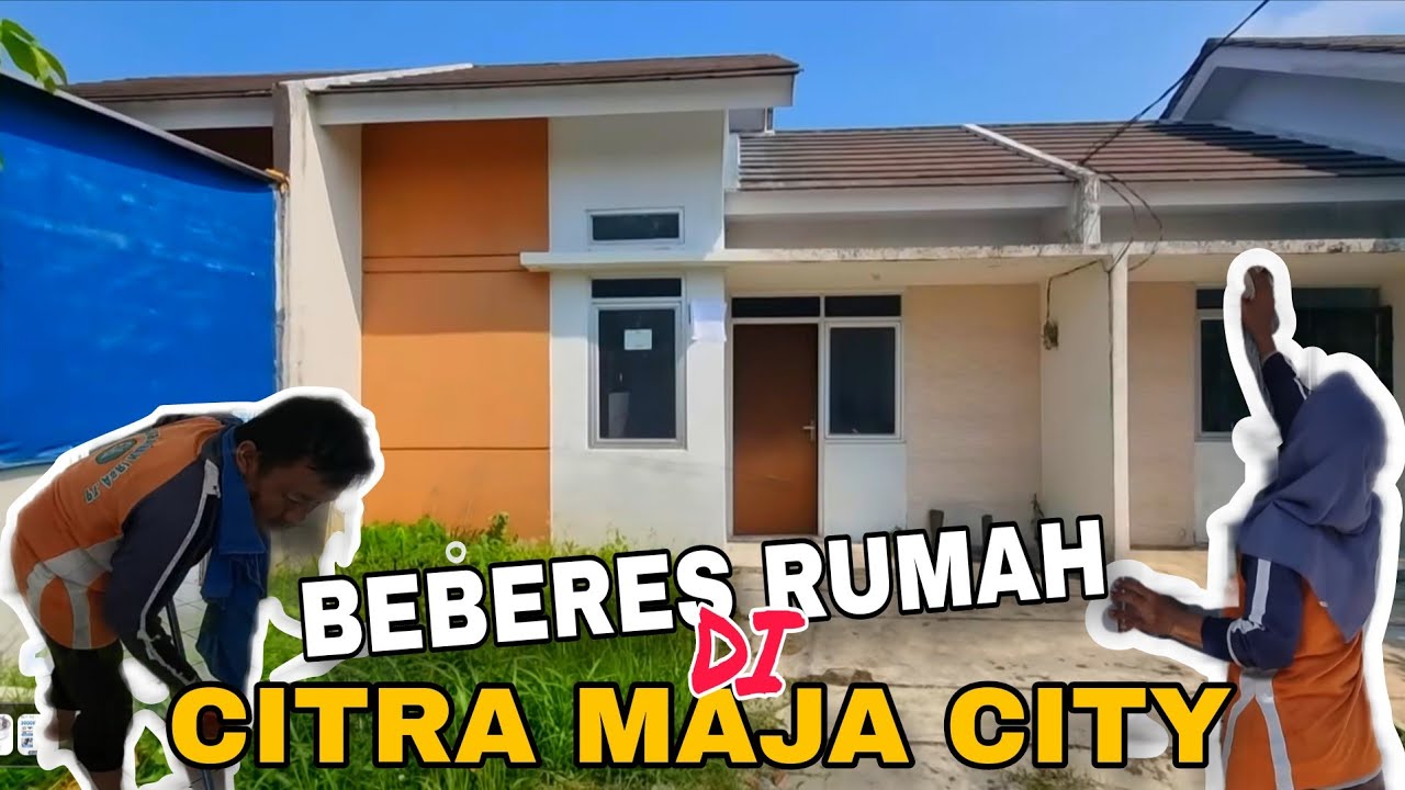 BEBERES RUMAH DI CLUSTER BANYAN UBUD CITRA MAJA CITY