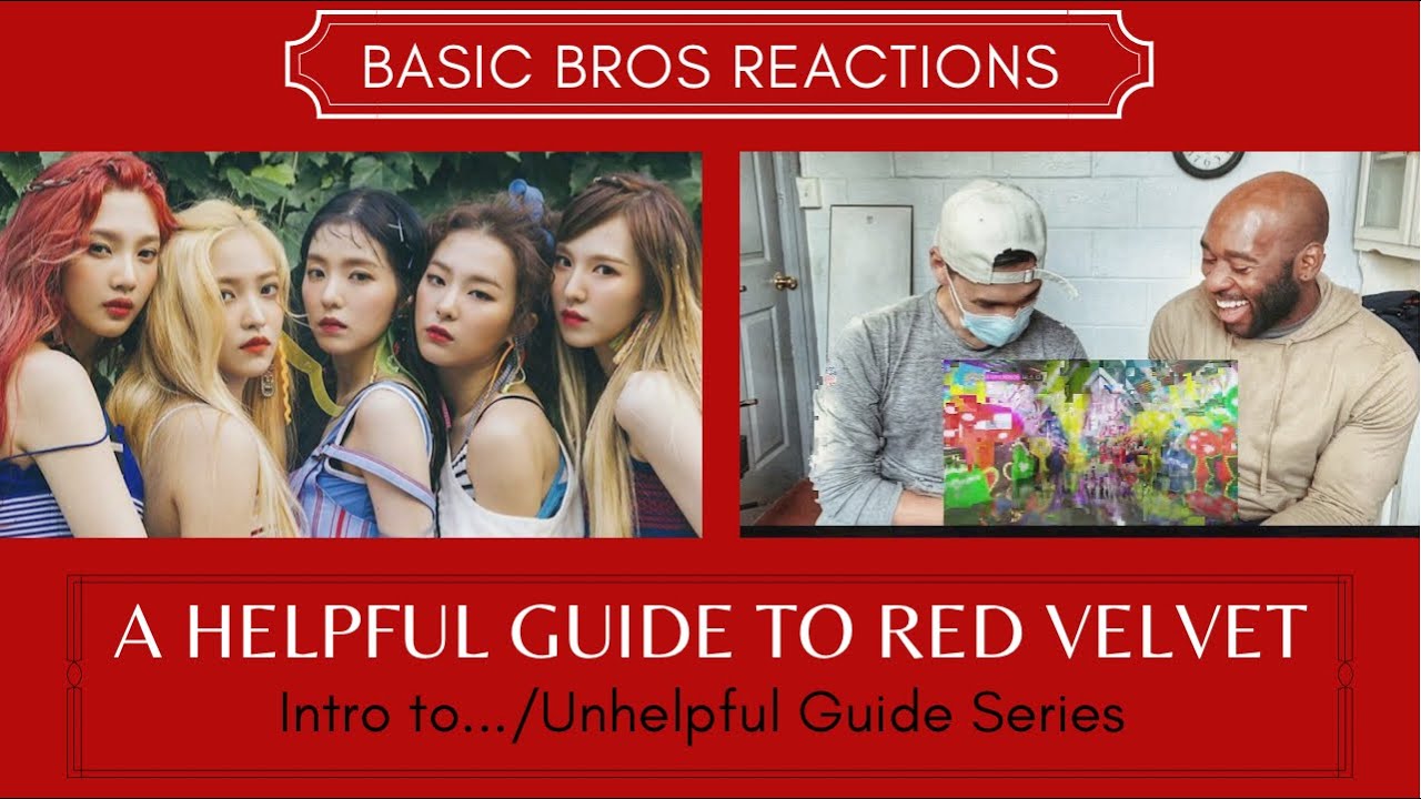 Basic Bros REACT | RED VELVET 'A HELPFUL GUIDE TO RED VELVET (2020)'