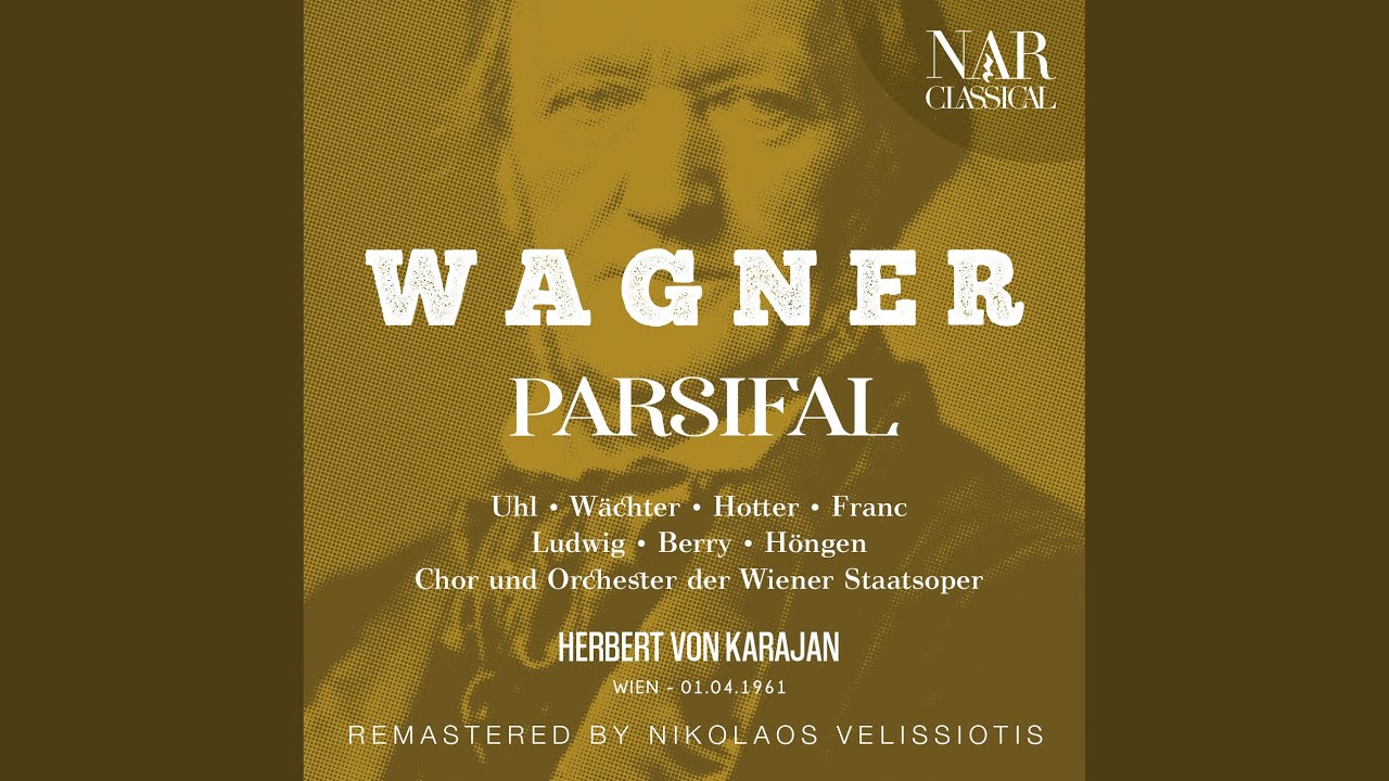 Parsifal, WWV 111, IRW 34, Act I: 