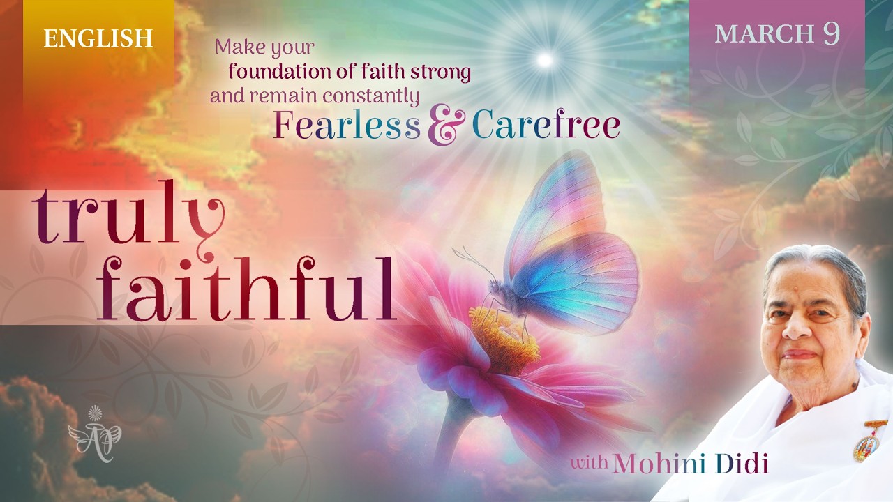 March 9,2026 - Mohini Didi - truly faithful